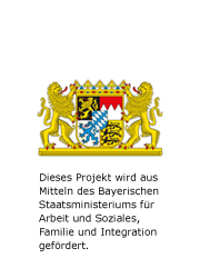 Dieses Projektwird  aus Mitteln des  Bayerischen Staatsministeriums für  Arbeit und Soziales, Familie und Integration gefördert.